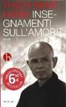 Thich Nhat Hanh - Insegnamenti sull'amore