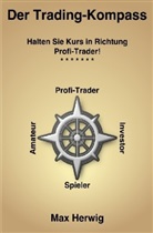 Max Herwig - Der Trading-Komass
