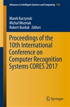 Robert Burduk, Marek Kurzynski, Micha Wozniak, Michal Wozniak - Proceedings of the 10th International Conference on Computer Recognition Systems CORES 2017