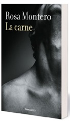 Rosa Montero - La carne / Flesh