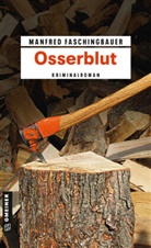 Manfred Faschingbauer - Osserblut