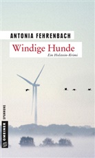 Antonia Fehrenbach - Windige Hunde