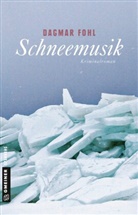 Dagmar Fohl - Schneemusik