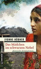 Ivonne Hübner - Das Mädchen im schwarzen Nebel