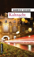 Gabriele Keiser - Kaltnacht