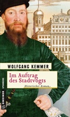 Wolfgang Kemmer - Im Auftrag des Stadtvogts