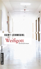 Kurt Lehmkuhl - Weißgott
