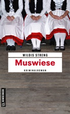 Wildis Streng - Muswiese