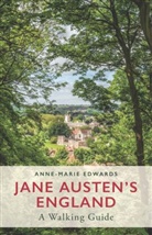 Anne-Marie Edwards - Jane Austen's England: A Walking Guide