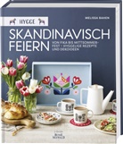 Meliss Bahen, Melissa Bahen, Christian Burggraf - Hygge - Skandinavisch feiern
