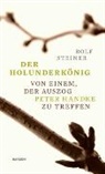 Rolf Steiner - Der Holunderkönig