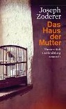 Joseph Zoderer - Das Haus der Mutter