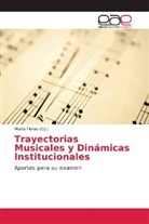 Marta Flores - Trayectorias Musicales y Dinámicas Institucionales