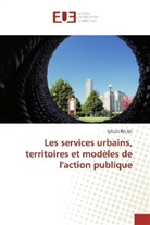 Sylvain Petitet - Les services urbains, territoires et modèles de l'action publique