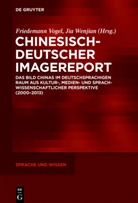 Wenjian Jia, Friedeman Vogel, Friedemann Vogel, Jia, Jia, Wenjian Jia... - Chinesisch-Deutscher Imagereport