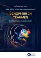 Pau Tholey, Paul Tholey, Kaleb Utecht - Schöpferisch träumen