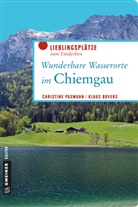 Klaus Bovers, Christin Paxmann, Christine Paxmann - Wunderbare Wasserorte im Chiemgau