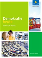 Dieter Deiseroth, Heinz-Ulrich Wolf - Demokratie heute - Ausgabe 2017 für Schleswig-Holstein