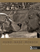 Alexandra Horowitz - Hund - Nase - Mensch