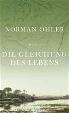 Norman Ohler - Die Gleichung des Lebens