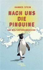 Hannes Stein - Nach uns die Pinguine