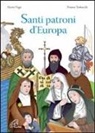 Maria Vago, F. Trabacchi - Santi patroni d'Europa
