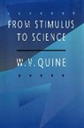 W. V. Quine, Willard Van Orman Quine - From Stimulus to Science