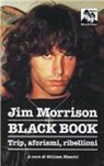 William Mandel - Jim Morrison. Black book. Trip, aforismi e invettive