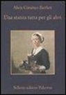 Alicia Giménez Bartlett - Una stanza tutta per gli altri