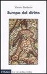 Mauro Barberis - Europa del diritto