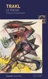 Georg Trakl - Le poesie. Testo tedesco a fronte