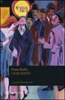 Franz Kafka, G. Schiavoni - I racconti