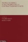 V. Maio, Valerio Maio, M. Sepe, Marco Sepe - Profili giuridici ed economici della contrattazione di rete