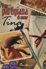 Sandro Natalini, Anselmo Roveda - Una partigiana di nome Tina