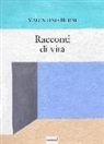 Valentino Berni - Racconti di vita