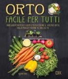 Richard Bird - Orto facile per tutti