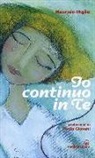 Maurizio Miglia - Io continuo in te