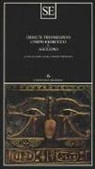 Ermete Trismegisto, B. M. Tordini Portogalli - Corpo ermetico e Asclepio