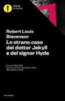 Robert L. Stevenson, Robert Louis Stevenson, A. Brilli - Lo strano caso del dottor Jekyll e del signor Hyde. Testo inglese a fronte