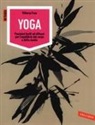 Vittoria Frua - Yoga. Posizioni facili ed efficaci per l'equilibrio del corpo e della mente