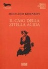 Milward Kennedy - Il caso della zitella acida