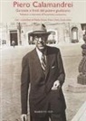 Piero Calamandrei - Garanzie e limiti del potere giudiziario. Relazioni e interventi all'Assemblea costituente