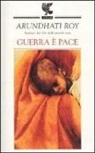 Arundhati Roy - Guerra è pace