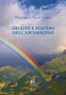 Theresa Verspohl - Origine e mistero dell'arcobaleno