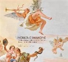 S. G. Motterle, Serena G. Motterle, L. Trevisan, Luca Trevisan - Nobilt&agrave; e immagine. Tiepolo e Muttoni a villa Loschi Zileri Motterle. Nuove ricerche e ultimi restauri