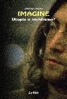 David Nieri - Imagine. Utopia o nichilismo?