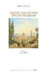 Arthur Symons, A. Brilli, Attilio Brilli - Firenze, non c'è città dove si vive meglio