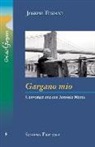 Joseph Tusiani - Gargano mio. Conversazione con Antonio Motta