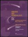 Ordine dei giornalisti. Consiglio regionale della Toscana. Albo professionale 2007