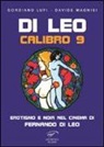 Giordano Lupi, Gordiano Lupi, Davide Magnisi - Di Leo Calibro 9. Erotismo e noir nel cinema di Fernando di Leo